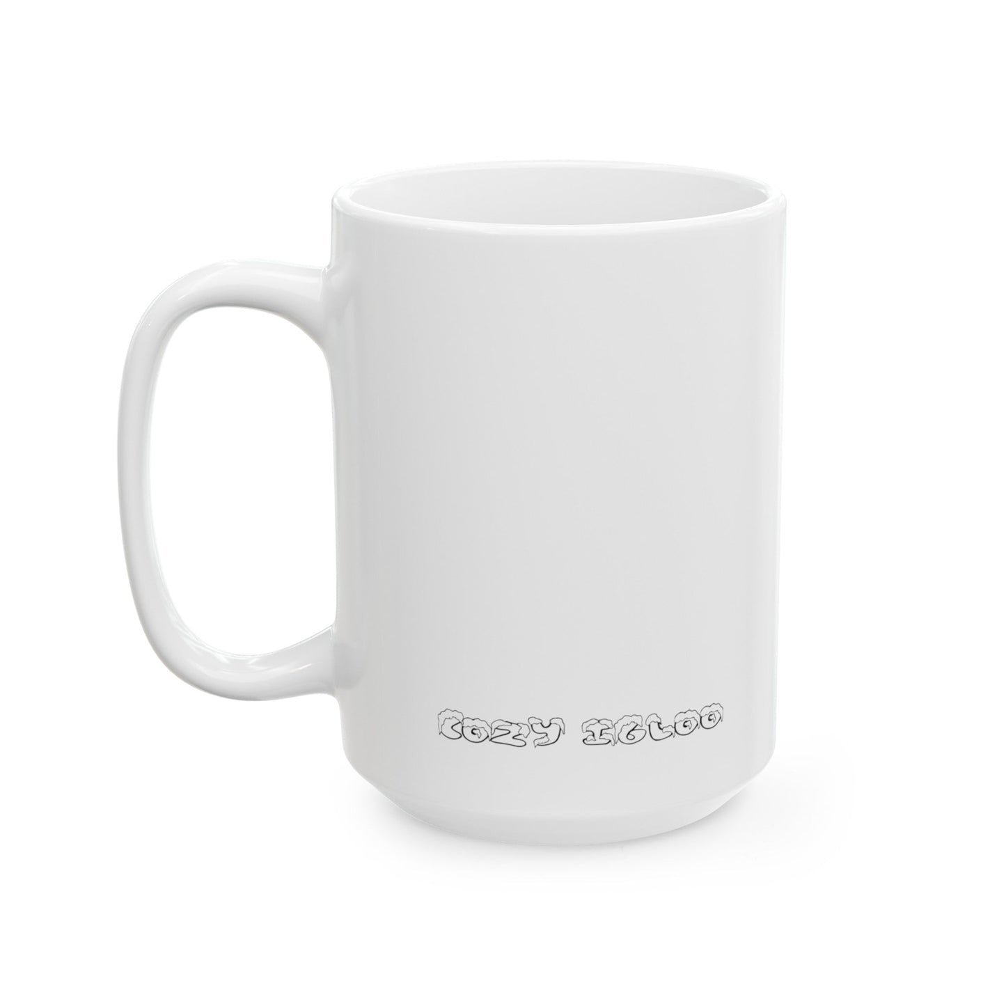 no thoughts. head empty Mug - Cozy Igloo
