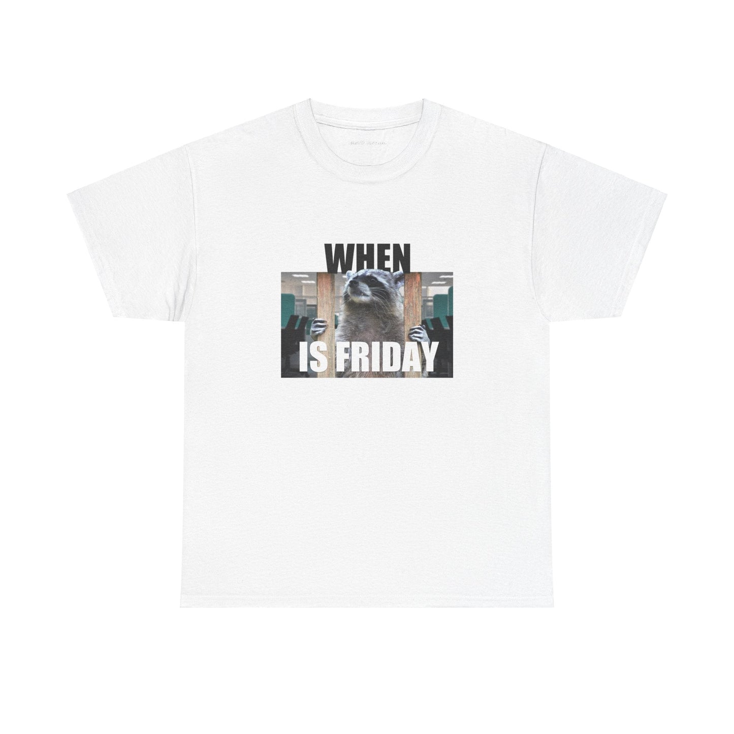 WHEN IS FRIDAY RACCOON TEE - Cozy Igloo