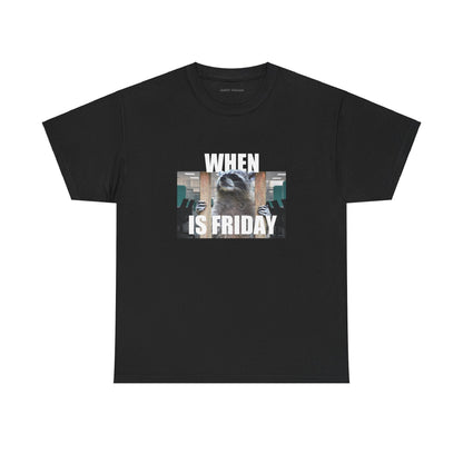 WHEN IS FRIDAY RACCOON TEE - Cozy Igloo